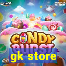 gk store